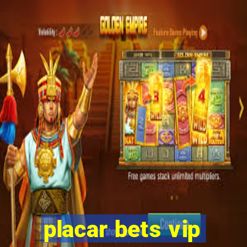 placar bets vip